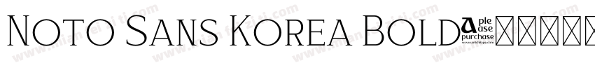 Noto Sans Korea Bold字体转换